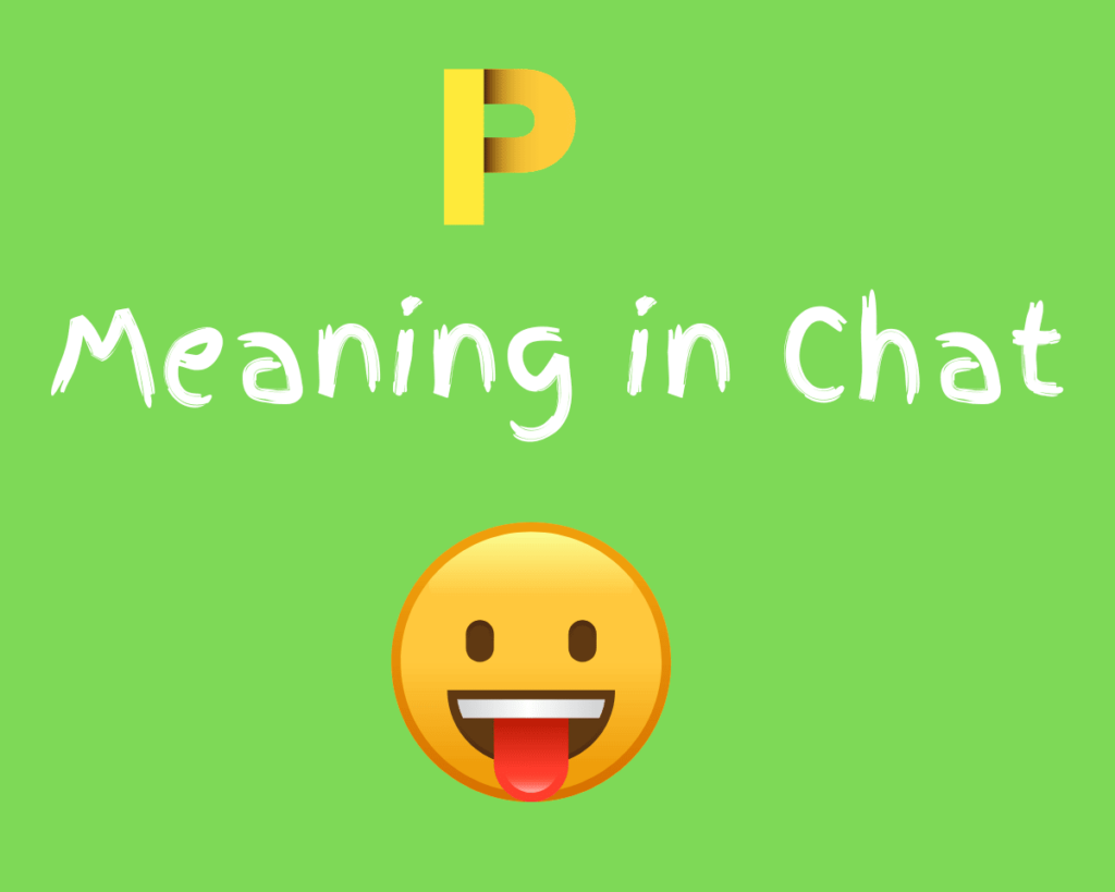 what-is-the-meaning-of-p-in-chat